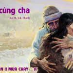 07.03.2026 – Thứ Bảy Tuần II Mùa Chay, Năm A – Đi Về Cùng Cha (Lc 15,1-3.11-32)