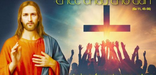 28.03.2026 – Thứ Bảy Tuần V Mùa Chay, Năm A – Chết Thay Cho Dân (Ga 11,45-56)