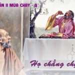 04.03.2026 – Thứ Naêm Tuần II Mùa Chay, Năm A – Họ Chẳng Chịu Nghe (Lc 16,19-31)