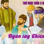 12.03.2026 – Thứ Năm Tuần III Mùa Chay, Năm A – Ngón Tay Thiên Chúa (Lc 11,14-23)