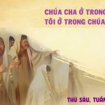 27.03.2026 – Thứ Sáu Tuần V Mùa Chay, Năm A – Ở Trong Chúa Cha (Ga 10,31-42)