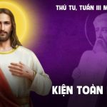 11.03.2026 – Thứ Tư Tuần III Mùa Chay, Năm A – Kiện Toàn Lề Luật (Mt 5,17-19)
