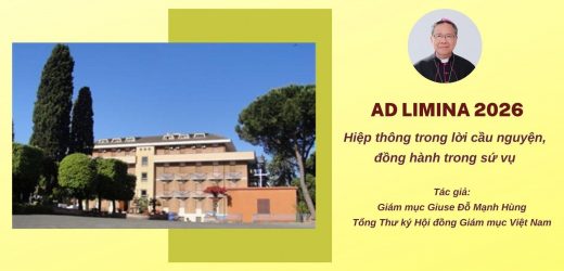 Ad Limina 2026: Hiệp Thông Trong Lời Cầu Nguyện, Đồng Hành Trong Sứ Vụ