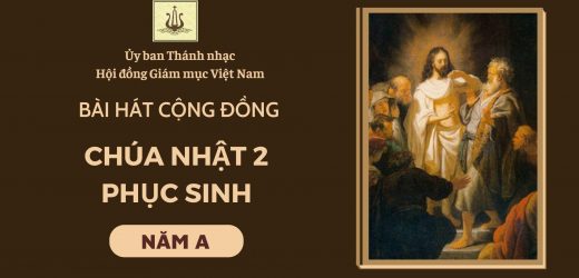 Bài Hát Cộng Đồng Chúa Nhật 2 Phục Sinh Năm A