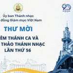 Ủy Ban Thánh Nhạc: Thư Mời Tham Dự Đêm Thánh Ca Và Hội Thảo Thánh Nhạc Lần Thứ 56 (Từ 04 – 05/5/2026)
