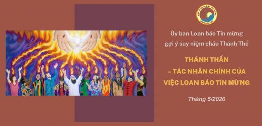 Thánh Thần – Tác Nhân Chính Của Việc Loan Báo Tin Mừng – Ủy Ban Loan Báo Tin Mừng Gợi Ý Suy Niệm Chầu Thánh Thể Tháng 5/2026
