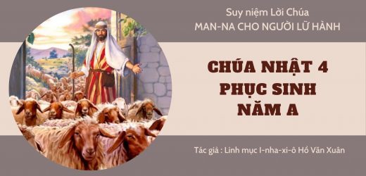 Chúa Nhật 4 Phục Sinh Năm A – Man-na Cho Người Lữ Hành