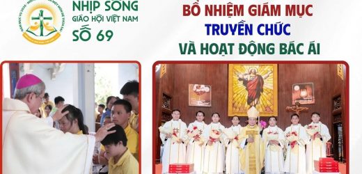 Bổ Nhiệm Giám Mục – Truyền Chức – Hoạt Động Bác Ái – Nhịp Sống Giáo Hội Việt Nam Số 69 (06 – 13/4/2026)