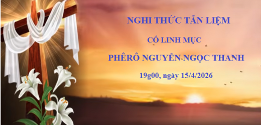 Nghi Thức Tẫn Liệm Cha Phêrô Nguyễn Ngọc Thanh (15/4/2026)