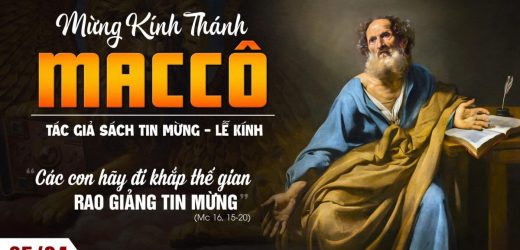 25.04.2026 – Thánh Máccô, Tác Giả Sách Tin Mừng – Rao Giảng Tin Mừng (Mc 16,15-20)