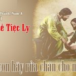 02.04.2026 – Lễ Tiệc Ly Thứ Năm Tuần Thánh – Rửa Chân Cho Nhau (Ga 13,1-15)