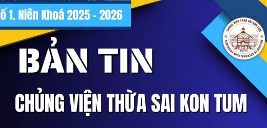Bản Tin Chủng Viện Thừa Sai Kon Tum – Số 1. Niên Khóa 2025-2026