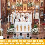 Thánh Lễ Cầu Nguyện Cho Đức Thánh Cha Lê-ô XIV Nhân Dịp Kỷ Niệm 1 Năm Kế Vị Thánh Phê-rô Tông Đồ