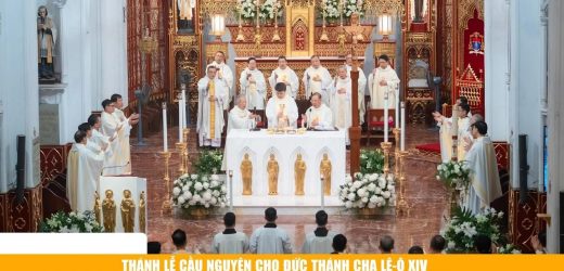 Thánh Lễ Cầu Nguyện Cho Đức Thánh Cha Lê-ô XIV Nhân Dịp Kỷ Niệm 1 Năm Kế Vị Thánh Phê-rô Tông Đồ