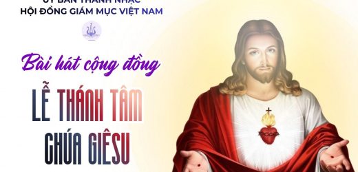 Bài Hát Cộng Đồng Lễ Thánh Tâm Chúa Giêsu Ngày 12/6/2026