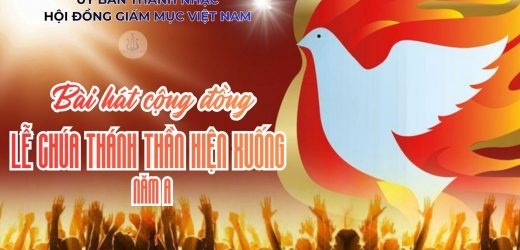 Bài Hát Cộng Đồng Lễ Chúa Thánh Thần Hiện Xuống – Năm A Ngày 24/5/2026