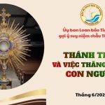 Ủy Ban Loan Báo Tin Mừng Gợi Ý Suy Niệm Chầu Thánh Thể Tháng 6/2026 – Thánh Thể Và Việc Thăng Tiến Con Người