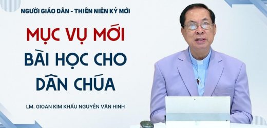 Mục Vụ Mới – Bài Học Cho Dân Chúa