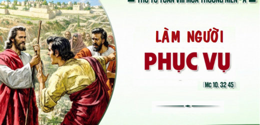 27.05.2026 – Thứ Tư Tuần VIII Thường Niên, Năm A – Làm Người Phục Vụ (Mc 10,32-45)