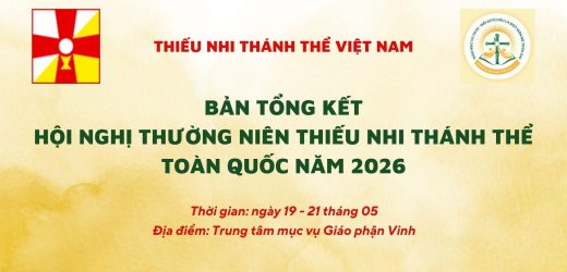 Bản Tổng Kết Hội Nghị Thường Niên Thiếu Nhi Thánh Thể Toàn Quốc Năm 2026