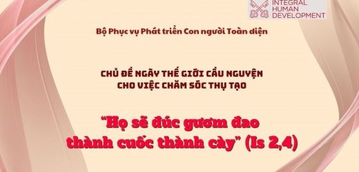 “Họ Sẽ Đúc Gươm Đao Thành Cuốc Thành Cày” – Chủ Đề Ngày Thế Giới Cầu Nguyện Cho Việc Chăm Sóc Thụ Tạo