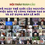 Hội Thảo Toàn Cầu Về Ngày Thế Giới Cầu Nguyện Cho Việc Bảo Vệ Công Trình Tạo Dựng Và Sử Dụng Bản Lễ Mới