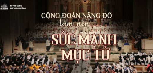 Cộng Đoàn Nâng Đỡ Làm Nên Sức Mạnh Mục Tử