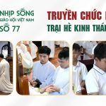 Truyền Chức Phó Tế – Trại Hè Kinh Thánh 2026: Nhịp Sống Giáo Hội Việt Nam Số 77 (01/6/2026 – 08/6/2026)