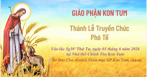 [Trực Tiếp] Thánh Lễ Truyền Chức Phó Tế – Giáo Phận Kon Tum (03.06.2026)