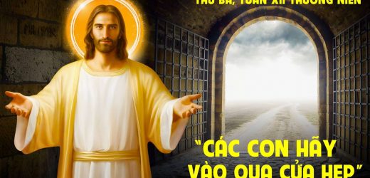 23.06.2026 – Thứ Ba Tuần XII Thường Niên, Năm A – Vào Qua Cửa Hẹp (Mt 7,6.12-14)