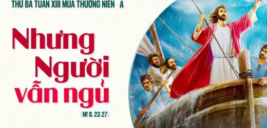 30.06.2026 – Thứ Ba Tuần XIII Thường Niên, Năm A – Nhưng Người Vẫn Ngủ (Mt 8,23-27)