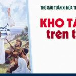 19.06.2026 – Thứ Sáu Tuần XI Thường Niên, Năm A – Kho Tàng Trên Trời (Mt 6,19-23)