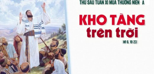 19.06.2026 – Thứ Sáu Tuần XI Thường Niên, Năm A – Kho Tàng Trên Trời (Mt 6,19-23)