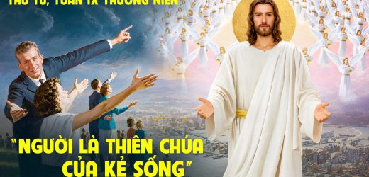 03.06.2026 – Thứ Tư Tuần IX Thường Niên, Năm A – Thiên Chúa Kẻ Sống (Mc 12,18-27)