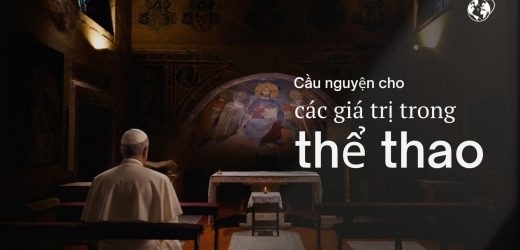 Ý Cầu Nguyện Của Đức Thánh Cha Tháng 6/2026: Cầu Nguyện Cho Các Giá Trị Trong Thể Thao