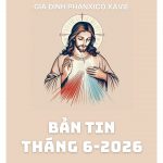 Bản Tin Gia Đình Phanxicô Xaviê Tháng 6/2026
