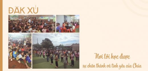 Đăk Xú – Nơi Tôi Học Được Sự Chân Thành Và Tình Yêu Của Chúa