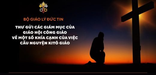Bộ Giáo Lý Đức Tin: Thư Gửi Các Giám Mục Của Giáo Hội Công Giáo Về Một Số Khía Cạnh Của Việc Cầu Nguyện Kitô Giáo – Orationis Formas