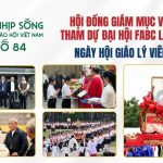 HĐGMVN Tham Dự Đại Hội FABC Lần Thứ XII – Ngày Hội Giáo Lý Viên 2026 – Nhịp Sống Giáo Hội Việt Nam Số 84 (21/7/2026 – 27/7/2026)