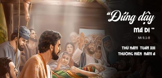 02.07.2026 – Thứ Năm Tuần XIII Thường Niên, Năm A – Đứng Dậy Mà Đi (Mt 9,1-8)