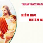 16.07.2026 – Thứ Năm Tuần XV Thường Niên, Năm A – Hiền Hậu Khiêm Nhường  (Mt 11,25-27)