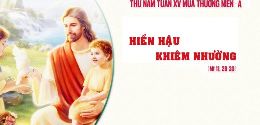 16.07.2026 – Thứ Năm Tuần XV Thường Niên, Năm A – Hiền Hậu Khiêm Nhường  (Mt 11,25-27)
