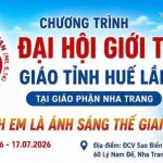 Nghi Thức Khai Mạc Đại Hội Giới Trẻ Giáo Tỉnh Huế Lần Thứ IV Tại Giáo Phận Nha Trang – Chủ Đề: Anh Em Là Ánh Sáng Thế Gian