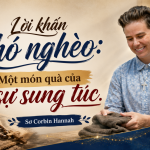 Lời Khấn Khó Nghèo: Một Món Quà Của Sự Sung Túc