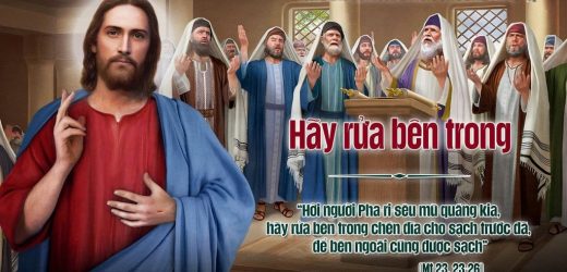 25.08.2026 – Thứ Ba Tuần XXI Thường Niên, Năm A – Hãy Rửa Bên Trong (Mt 23,23-26)