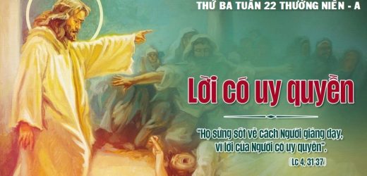 01.09.2026 – Thứ Ba Tuần XXII Thường Niên, Năm A – Lời Có Uy Quyền (Luca 4,31-37)