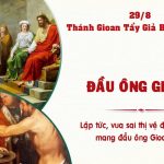 29.08.2026 – Thánh Gioan Tẩy Giả Bị Trảm Quyết – Đầu Ông Gioan (Mc 6,17-29)