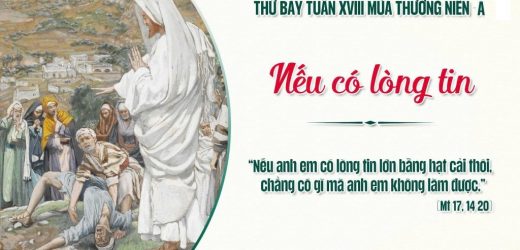 08.08.2026 – Thứ Bảy Tuần XVIII Thường Niên, Năm A – Nếu Có Lòng Tin (Mt 17,14-20)