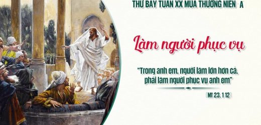 22.08.2026 – Thứ Bảy Tuần XX Thường Niên, Năm A – Làm Người Phục Vụ (Mt 23,1-12)