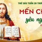 21.08.2026 – Thứ Sáu Tuần XX Thường Niên, Năm A – Mến Chúa Yêu Người (Mt 22,34-40)